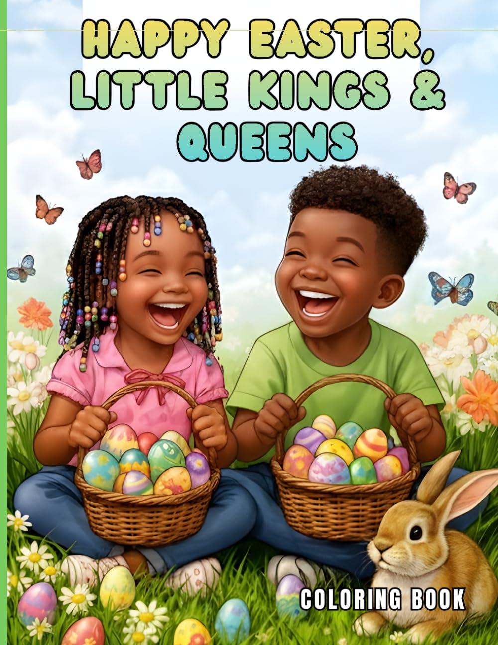 Happy Easter, Little Kings & Queens: An Easter Coloring Book for Black Kids