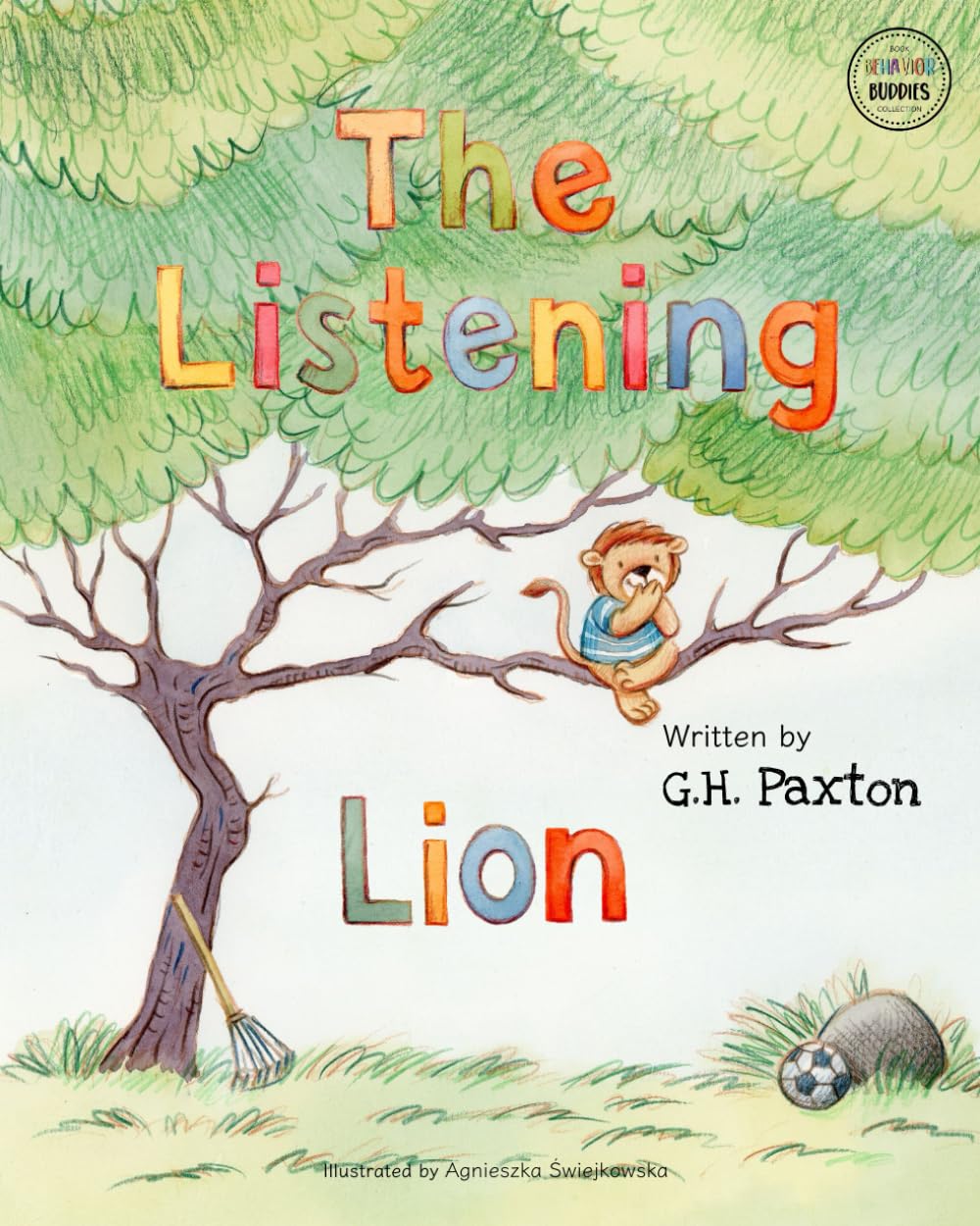 The Listening Lion (Behavior Buddies Book Collection)