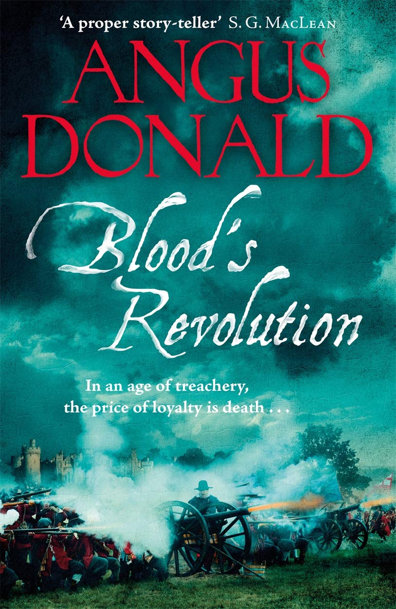 Blood's Revolution Angus Donald Book New Paperback