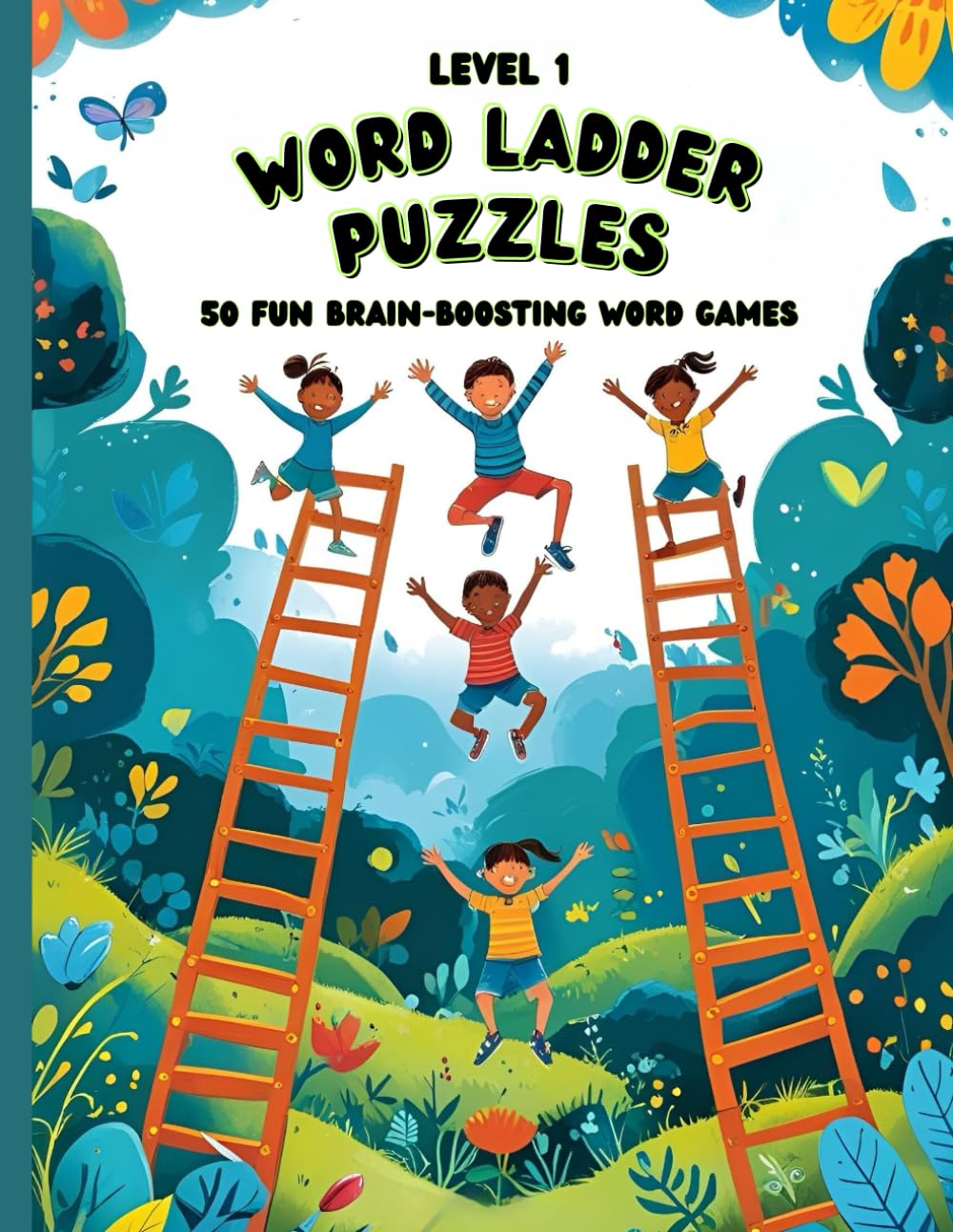Level 1 Word Ladder Puzzles – 50 Fun Brain-Boosting Games: Teacher and Homeschool Resource for Building Vocabulary and Reading Skills