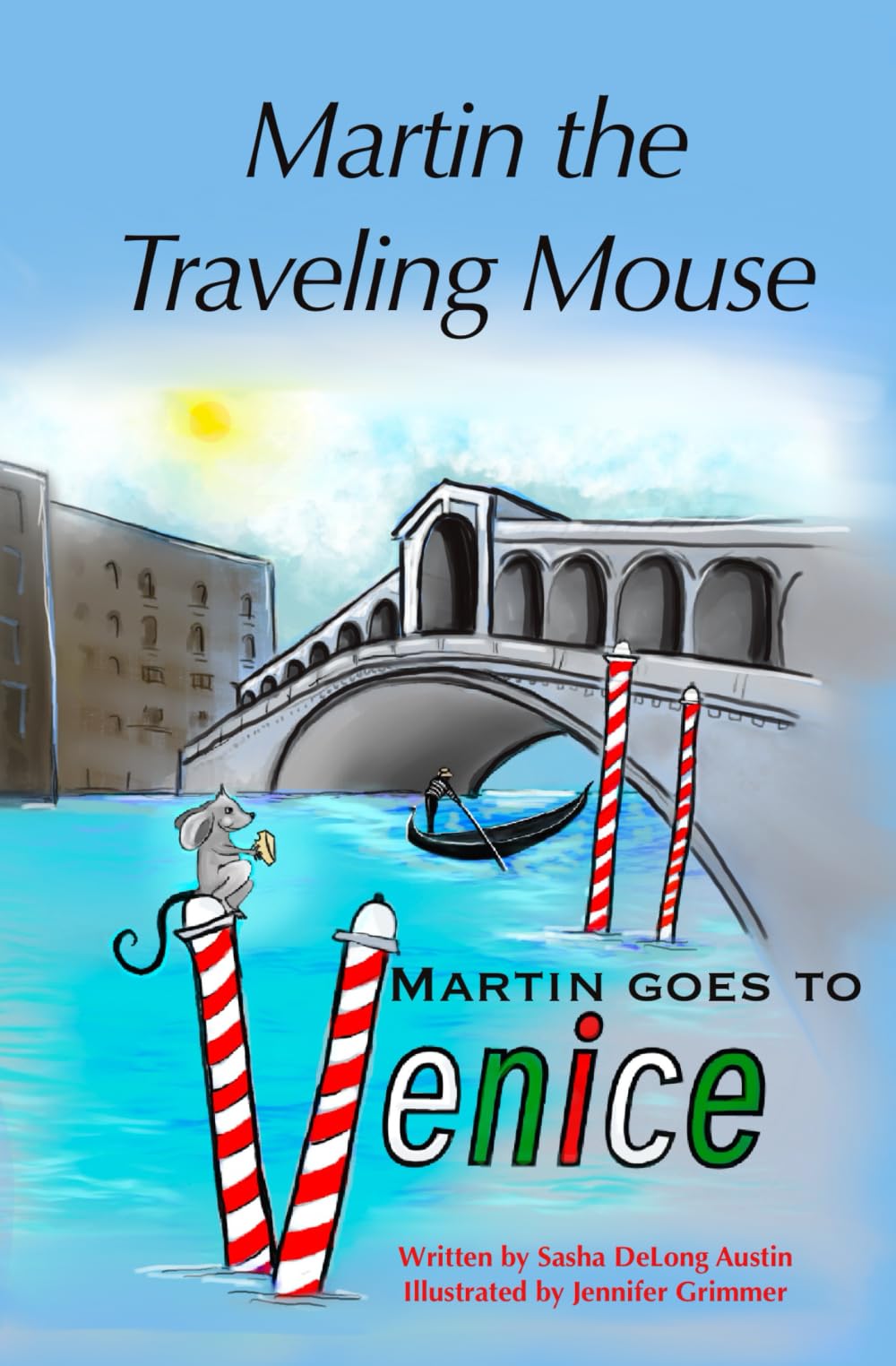 Martin Goes to Venice (Martin the Traveling Mouse)
