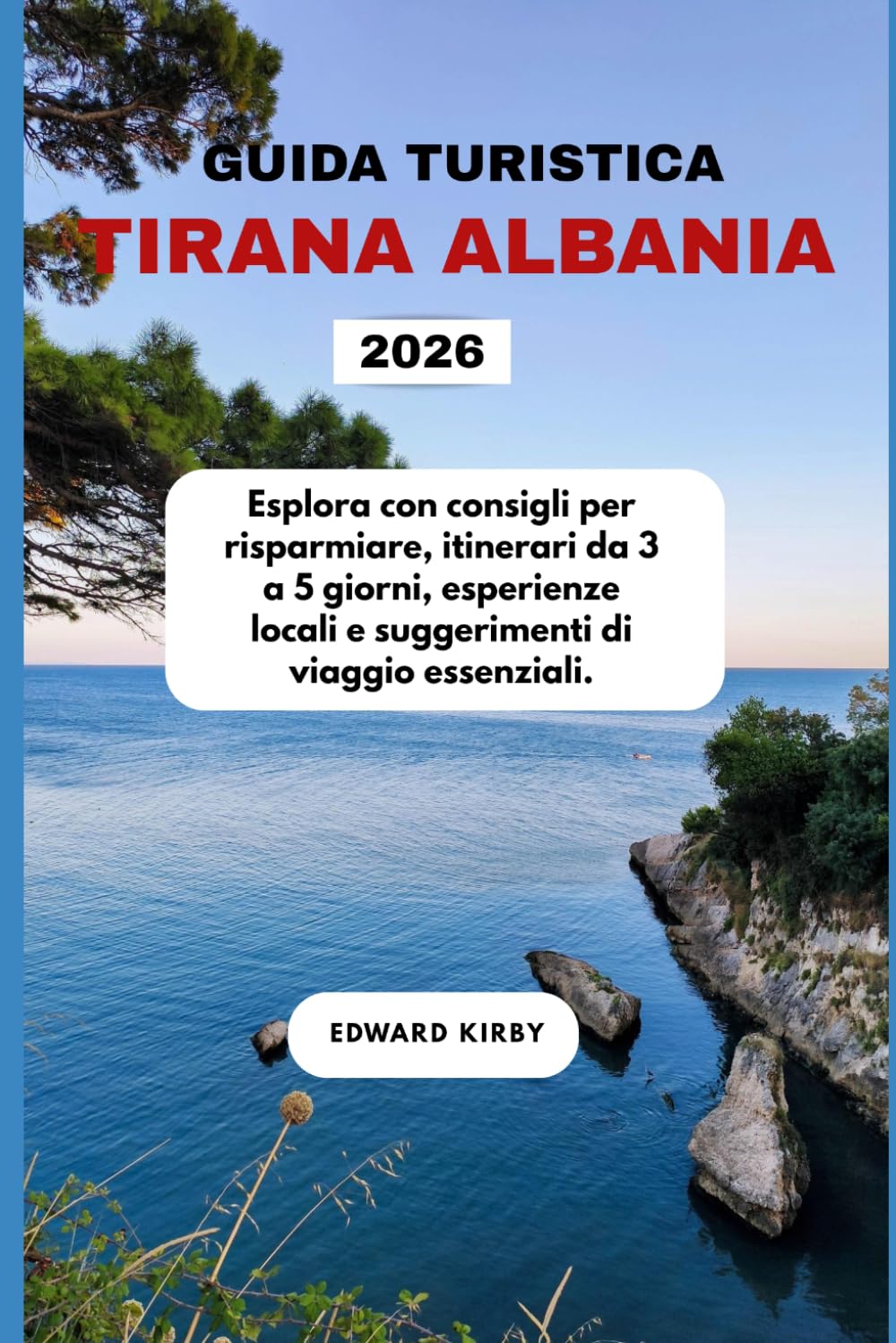 GUIDA TURISTICA TIRANA ALBANIA 2026: Esplora con consigli per risparmiare, itinerari da 3 a 5 giorni, esperienze locali e suggerimenti di viaggio essenziali.