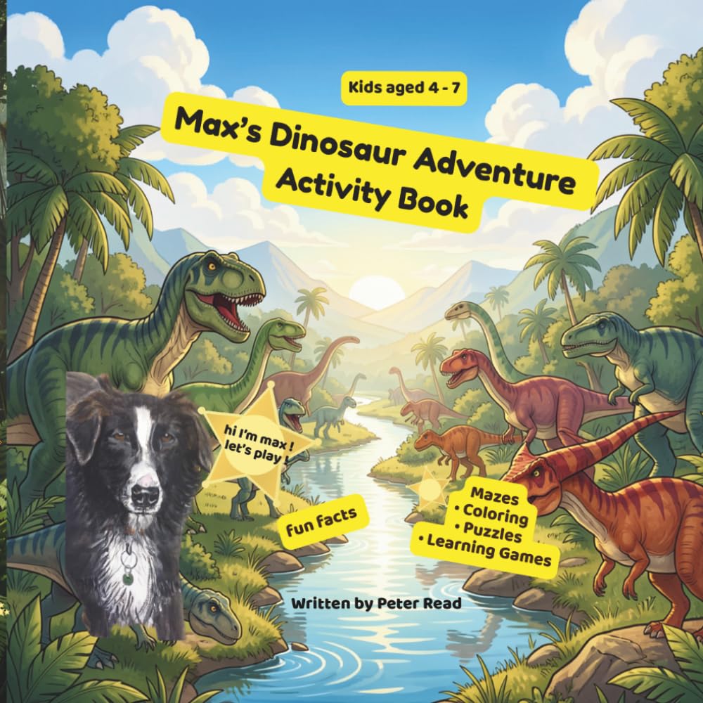 Max's Dinosaur Adventure Activity Book: Mazes, Coloring, Puzzles and Fun Facts for Kids Ages 4-8