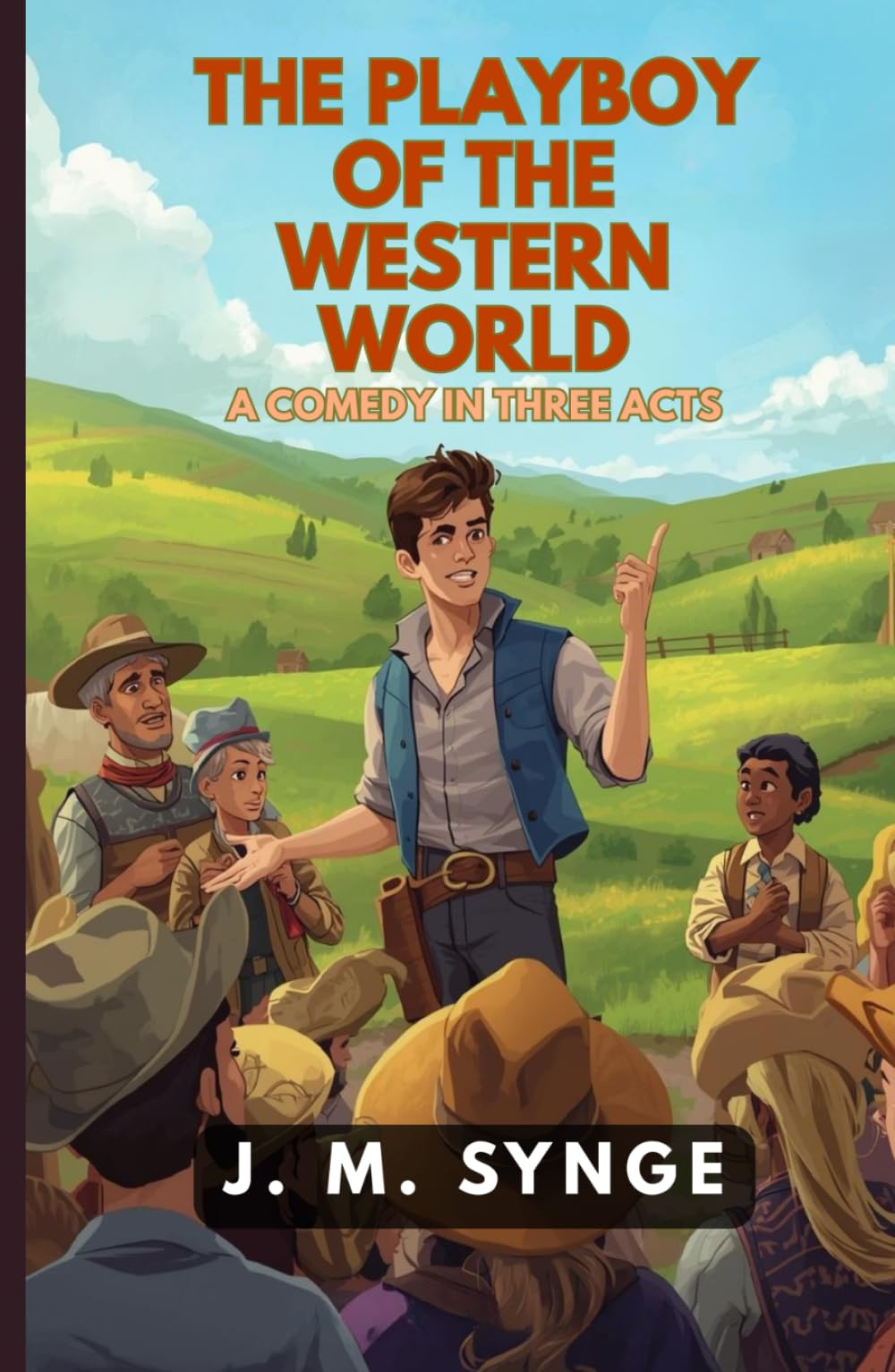 The Playboy of the Western World: A Comedy in Three Acts