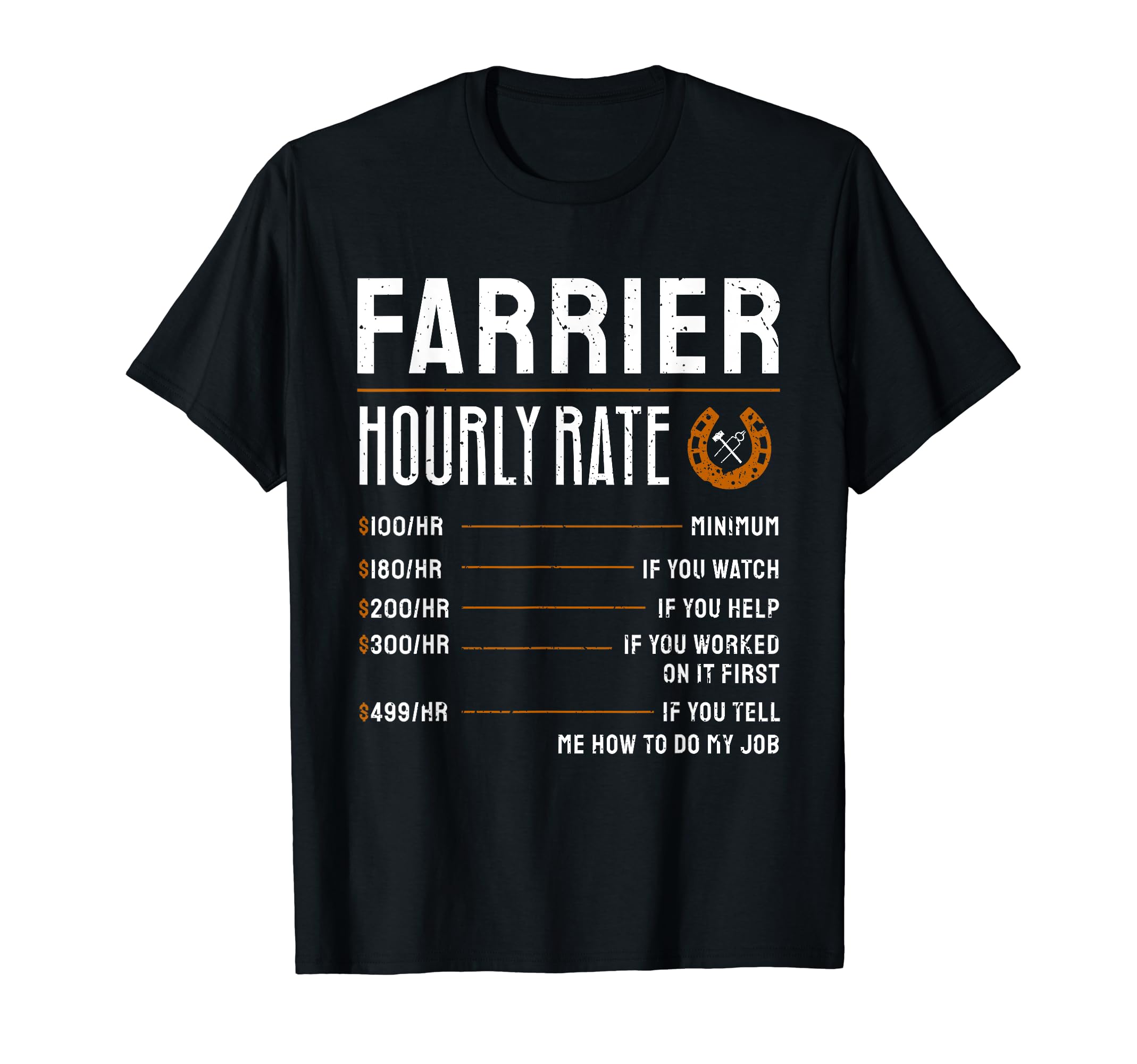 Horse Foot Care Specialist Job Title Wage Chart Funny Farrier Rates Labor Horseshoer Equine Hoof Worker Gift T-ShirtOEKO-TEX STANDARD 100