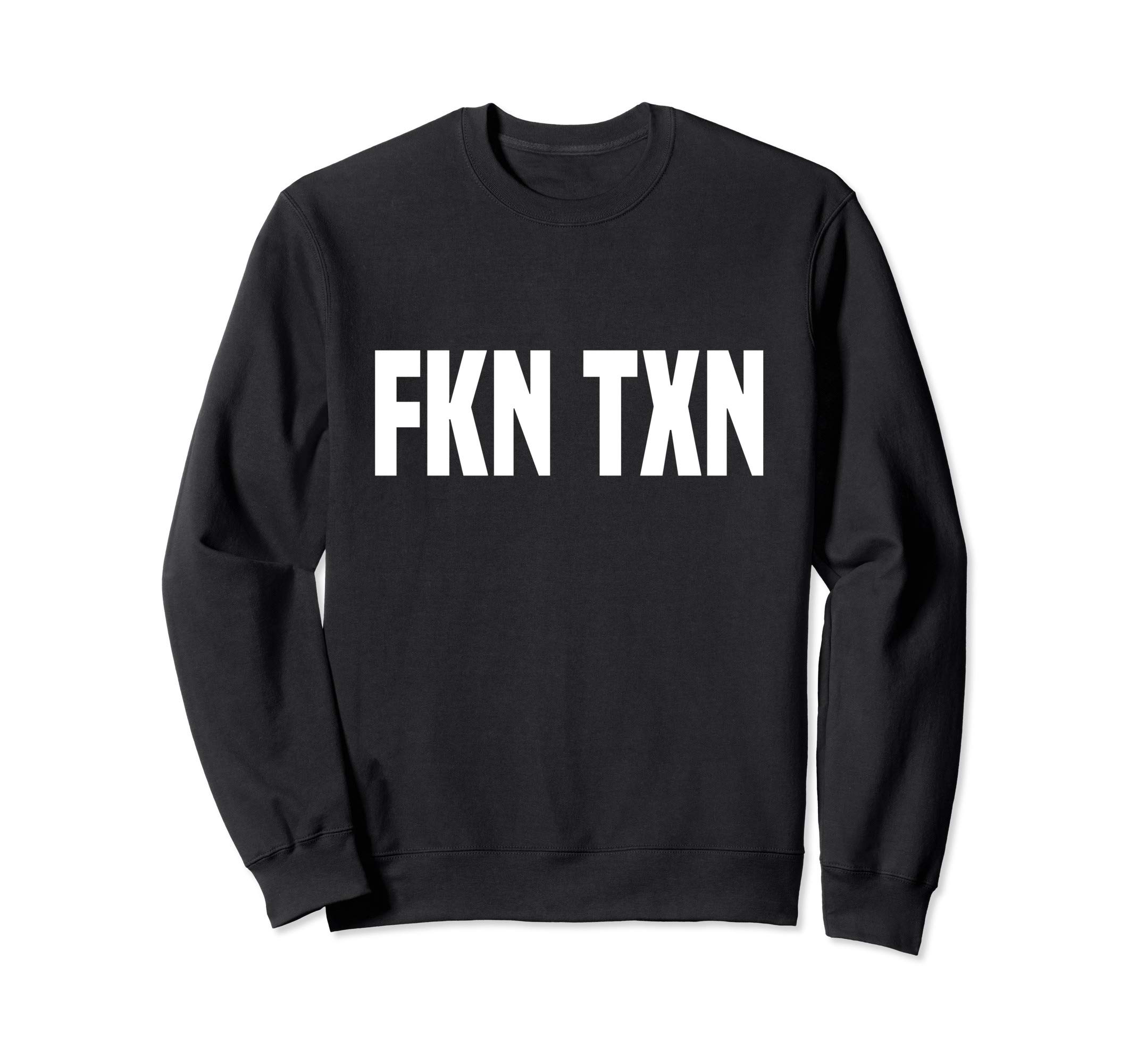 FKN TXN Texas Pride Sweatshirt