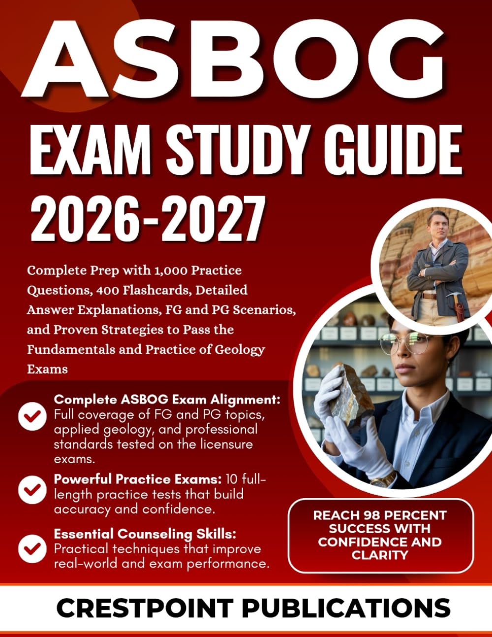 ASBOG EXAM STUDY GUIDE 2026-2027: Complete Prep with 1,000 Practice Questions, 400 Flashcards, Detailed Answer Explanations, FG and PG Scenarios, and ... Fundamentals and Practice of Geology Exams