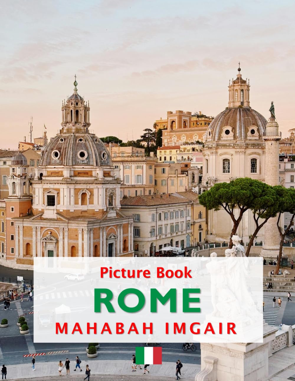 Rome: A Timeless Visual Journey — A Coffee Table Photo Collection