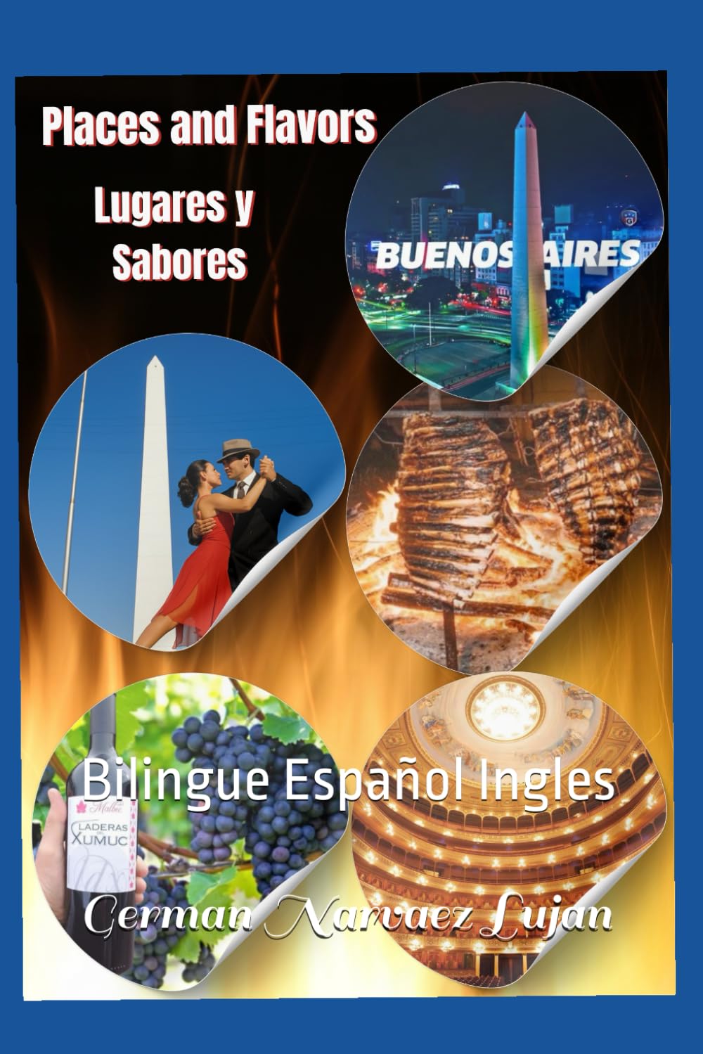 Lugares y Sabores de Buenos Aires: Bilingue Español Ingles