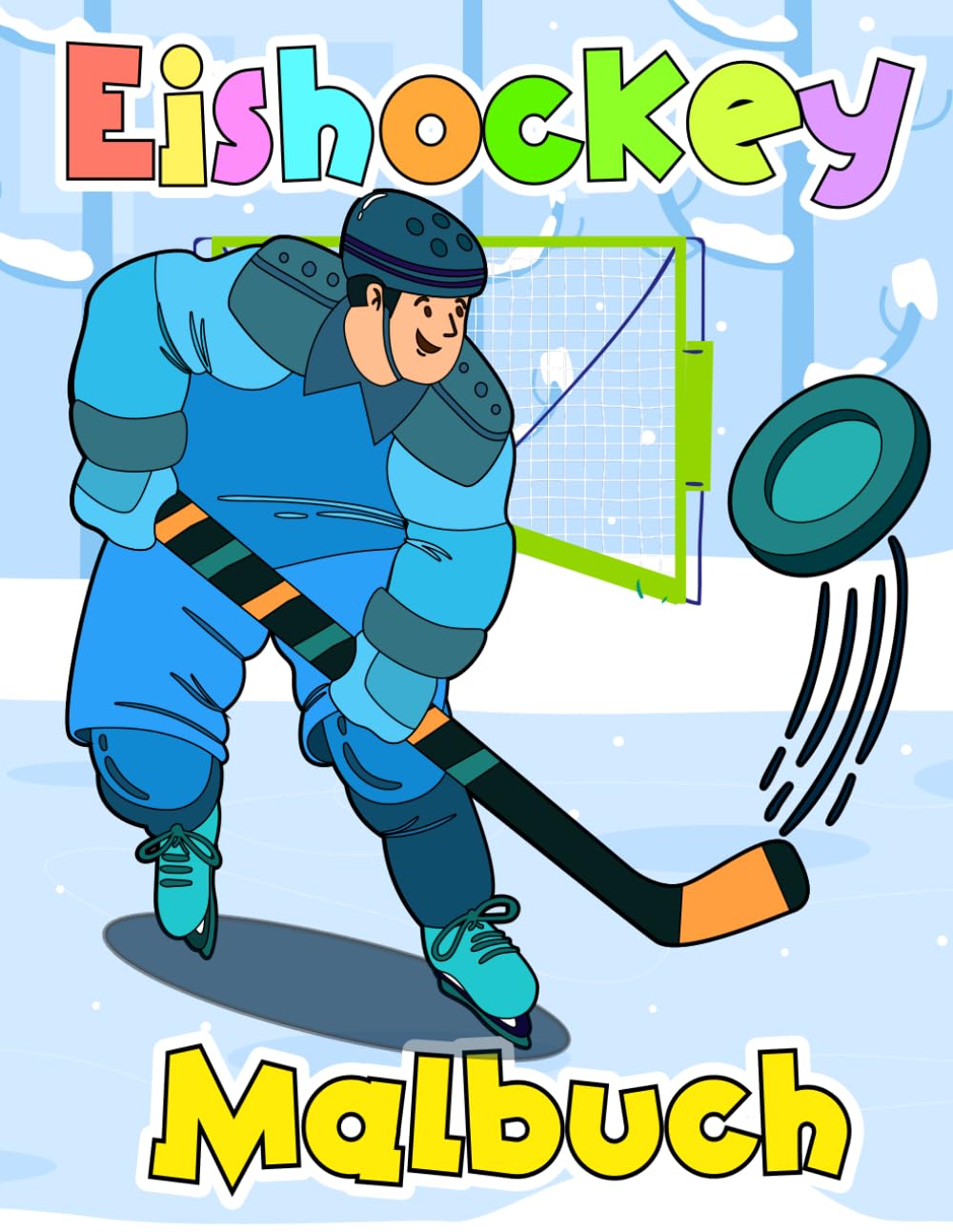 Eishockey Malbuch: 30 Malvorlagen für Mädchen & Jungen