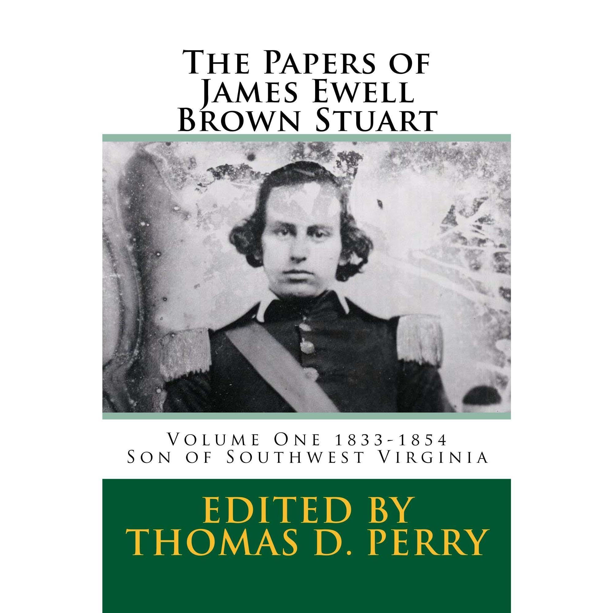 The Papers of James Ewell Brown Stuart