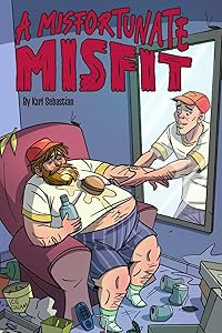 A Misfortunate Misfit