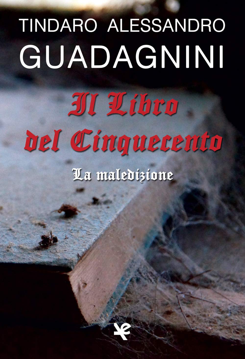 Il Libro Del Cinquecento. La Maledizione - 4