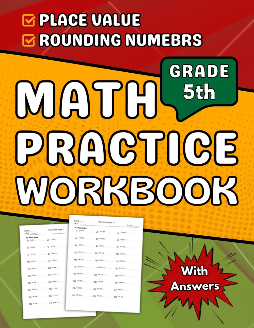 Place Value And Rounding Numbers Math Workbook For Grade 5: 5th Math Practice Workbook +2000 Questions With Answers
