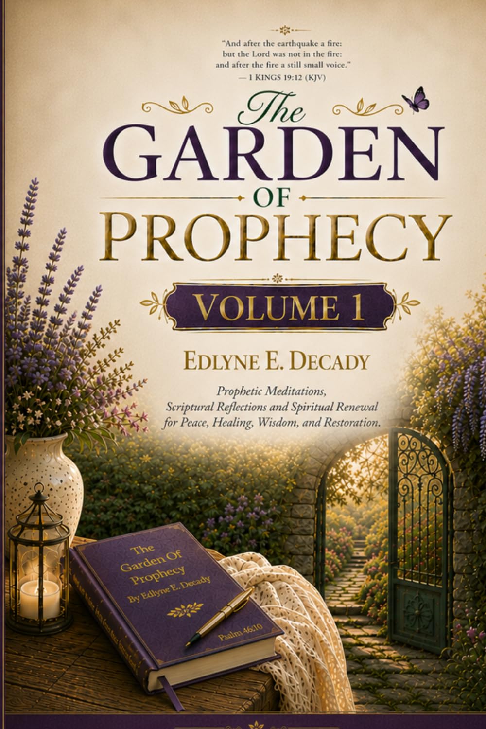 The Garden of Prophecy: Volume 1