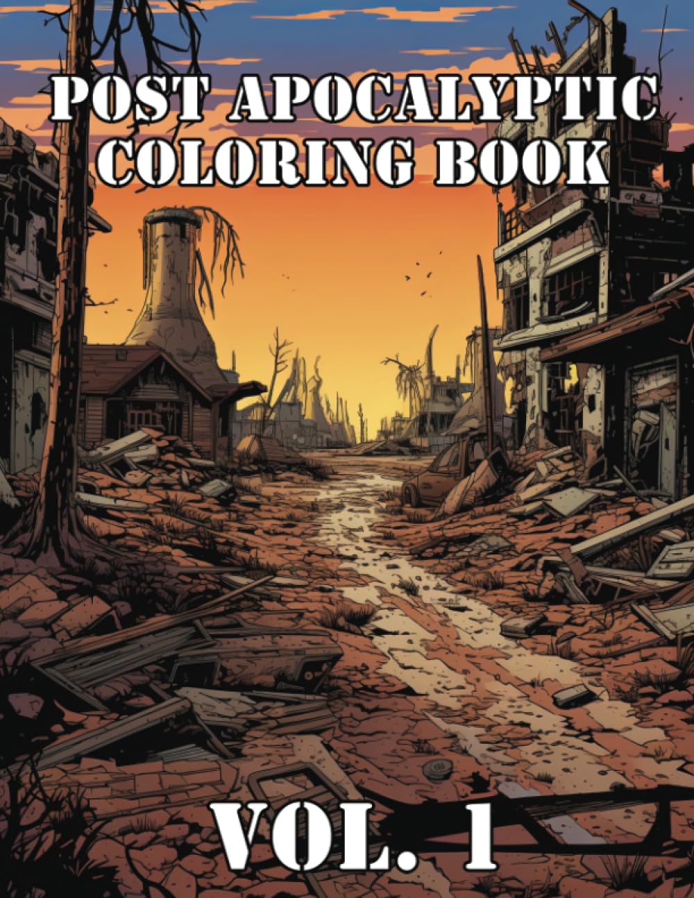 Post Apocalyptic Coloring Book for Adults: Vol. 1