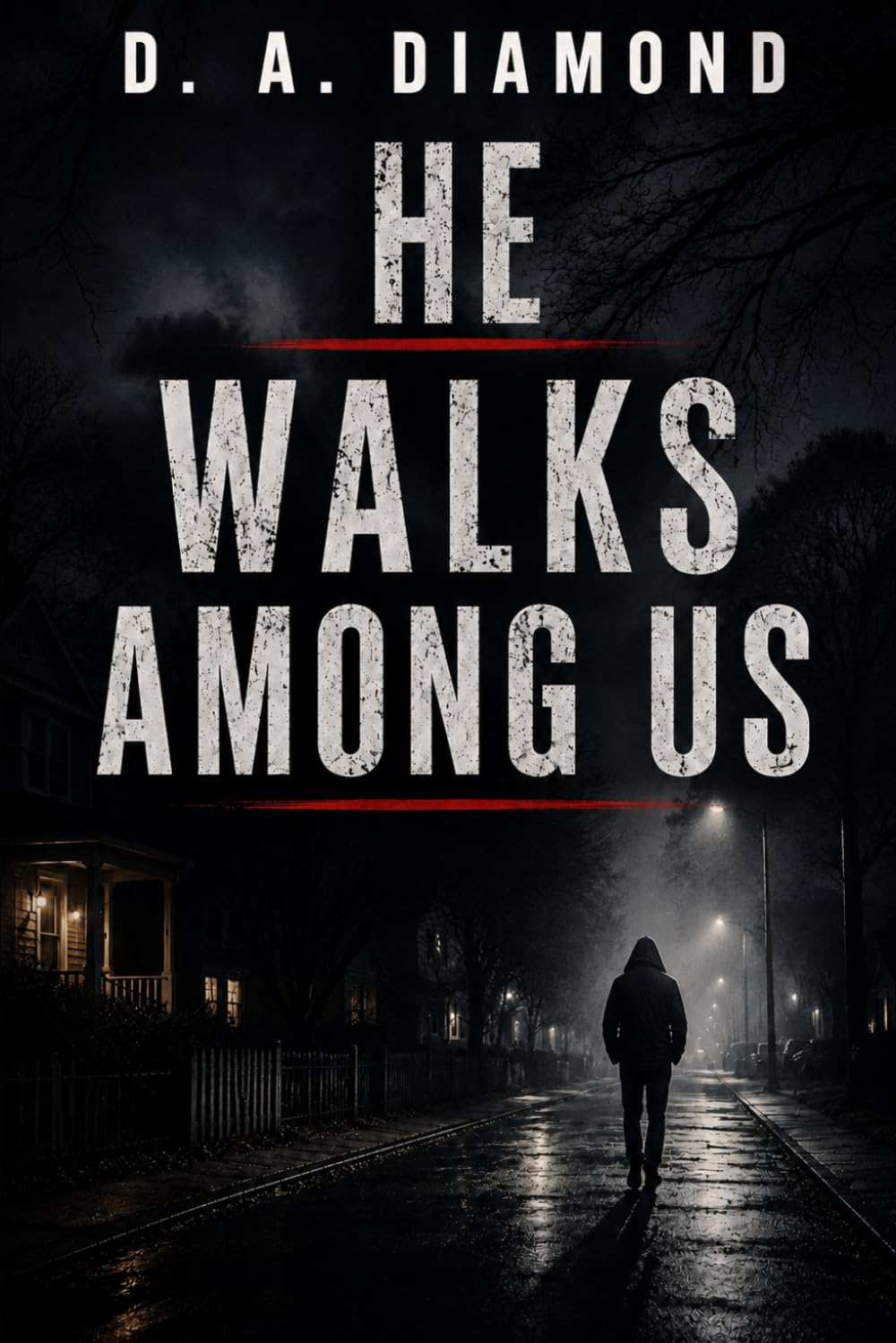 HE WALKS AMONG US