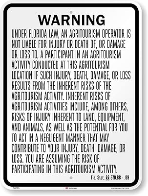 SmartSign 24 x 18 inch “Warning - Agritourism Operator Not Liable For Injury, Death, Damage…†Florida Metal Sign, 80 mil Aluminum, 3M Laminated Engineer Grade Reflective Material, Black and White