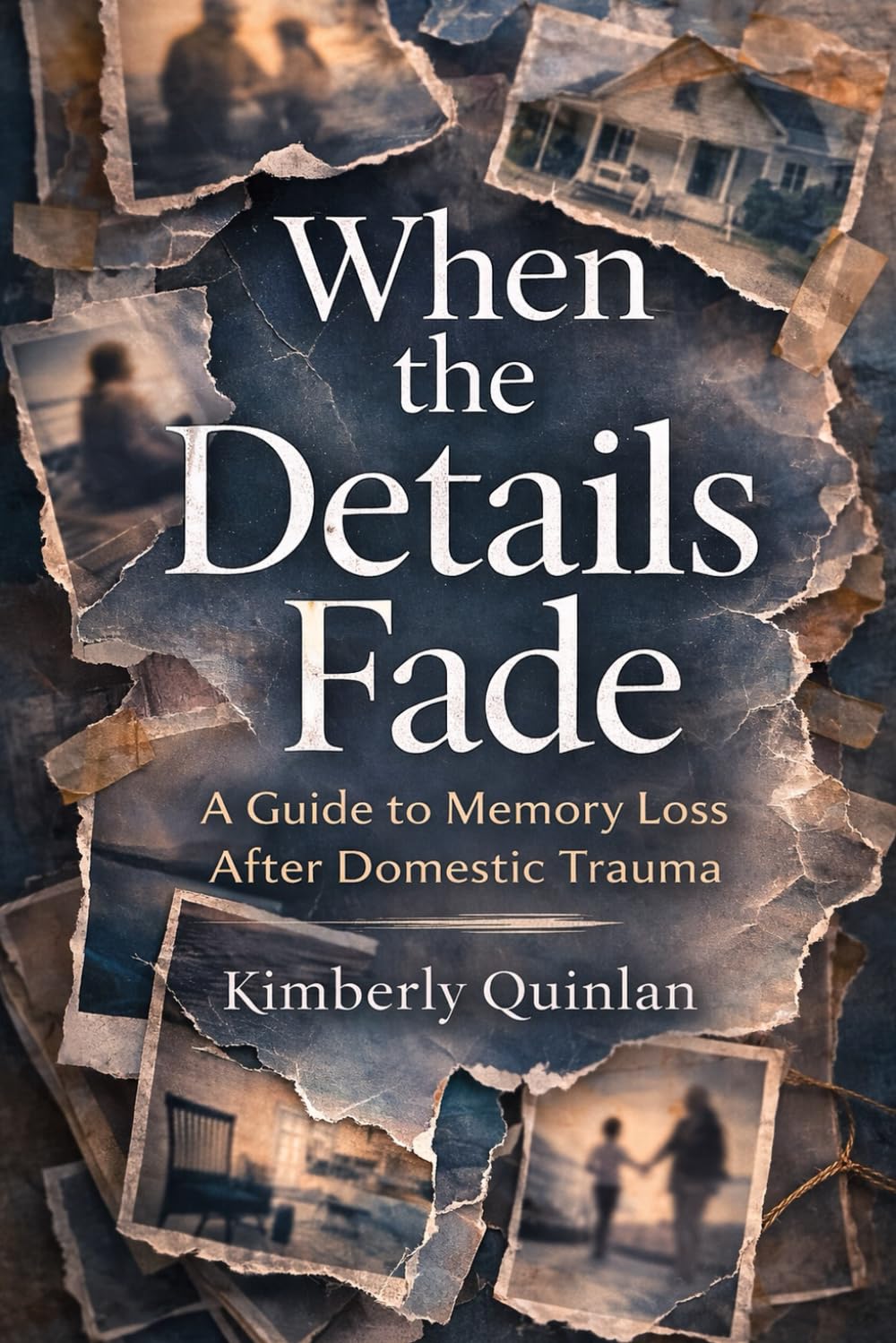 When the Details Fade: A Guide to Memory Loss After Domestic Trauma