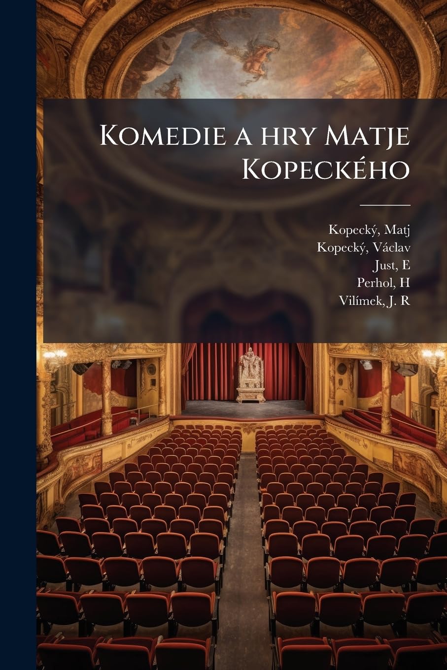 Komedie a hry Matje Kopeckého