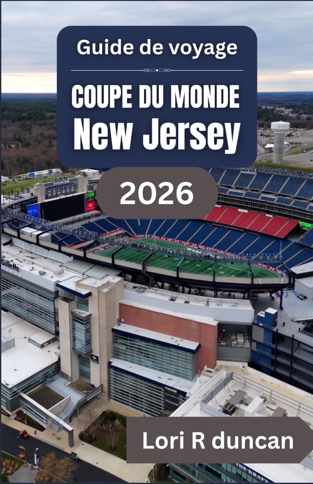 Guide de voyage pour le New Jersey pendant la Coupe du Monde de la FIFA 2026: Organisation des jours de match, accès aux stades et déplacements entre les villes à travers les États-Unis