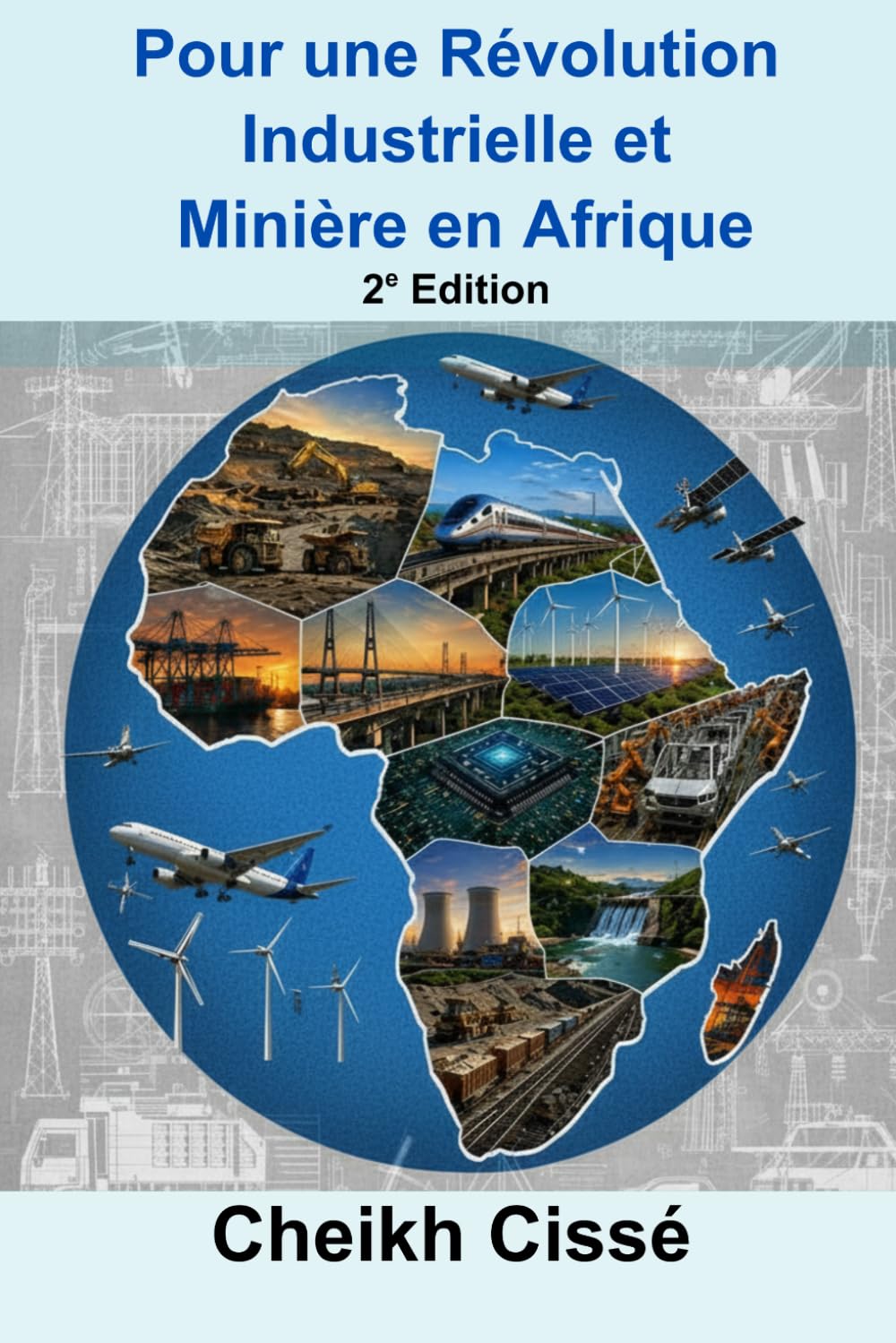Pour une Révolution Industrielle et Minière en Afrique