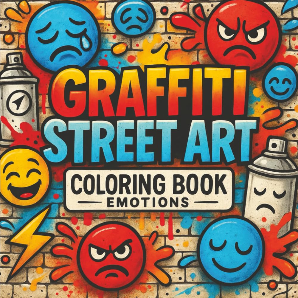Graffiti Street Art Coloring Book – Volume 2: Bold Lettering and Urban Words to Color — Express Emotions with Creative Style for All Ages