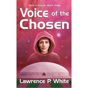 Voice of the Chosen Audiobook by Lawrence P. White episode artwork