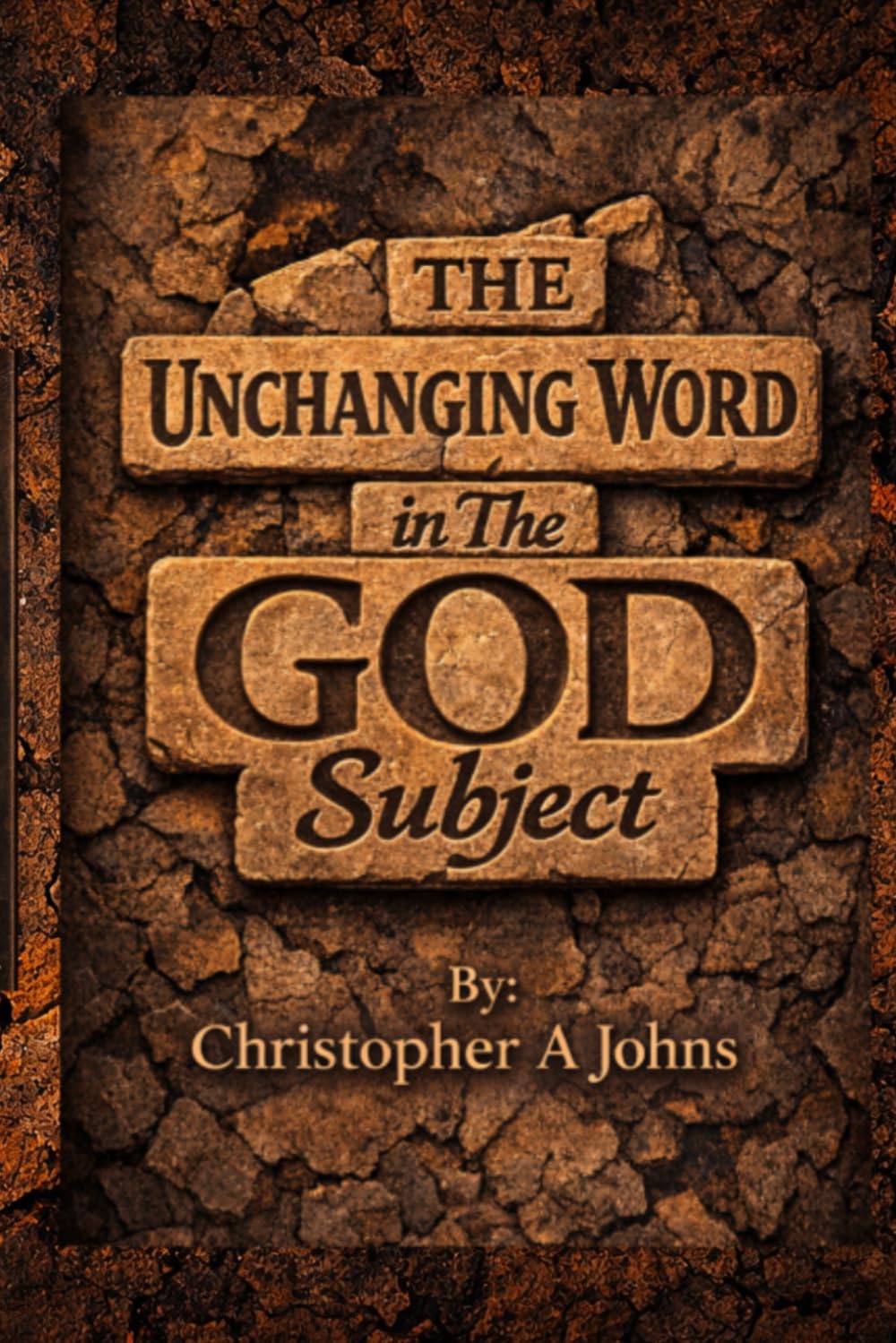 THE UNCHANGING WORD in The GOD subject