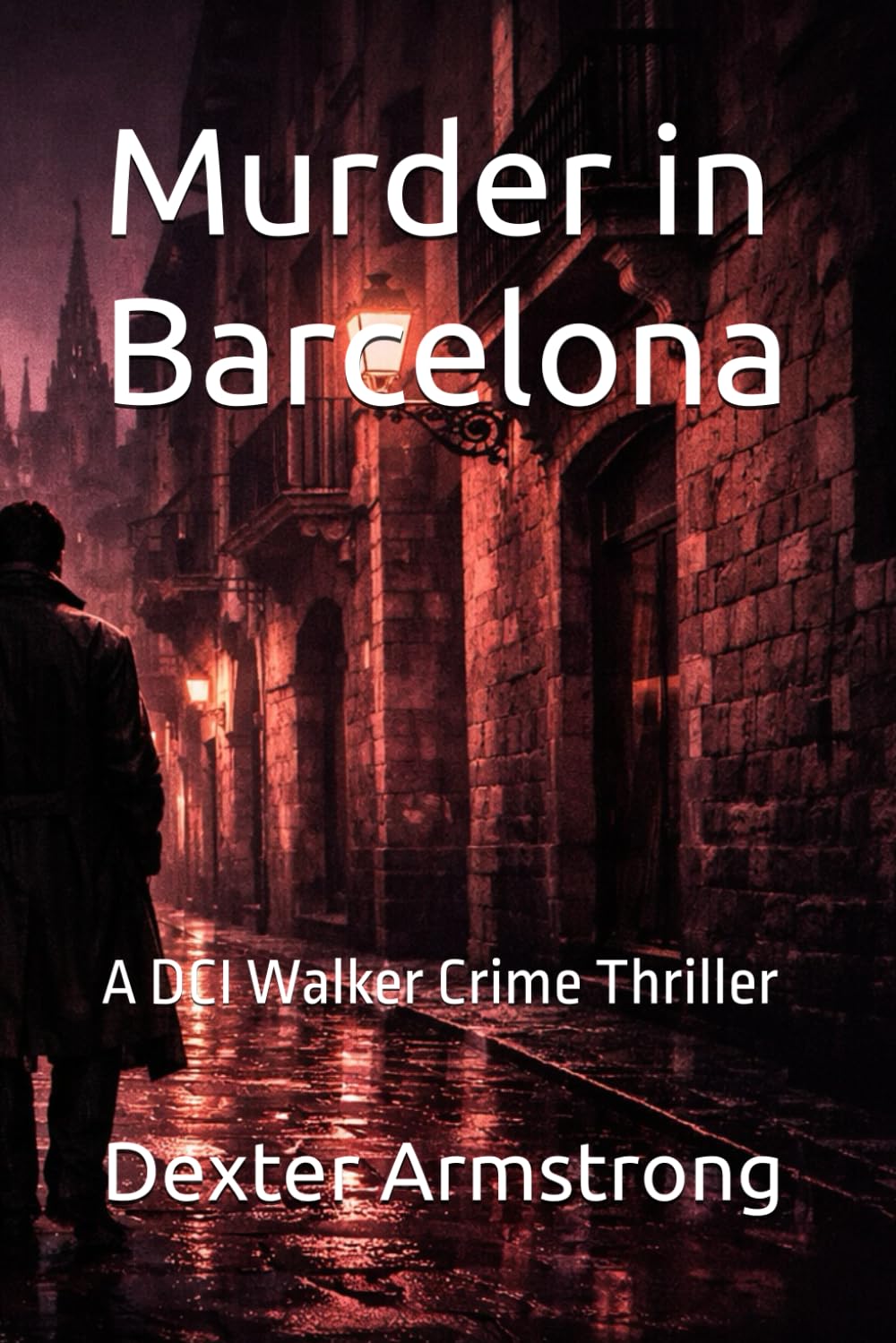 Murder in Barcelona: A DCI Walker Crime Thriller: 1