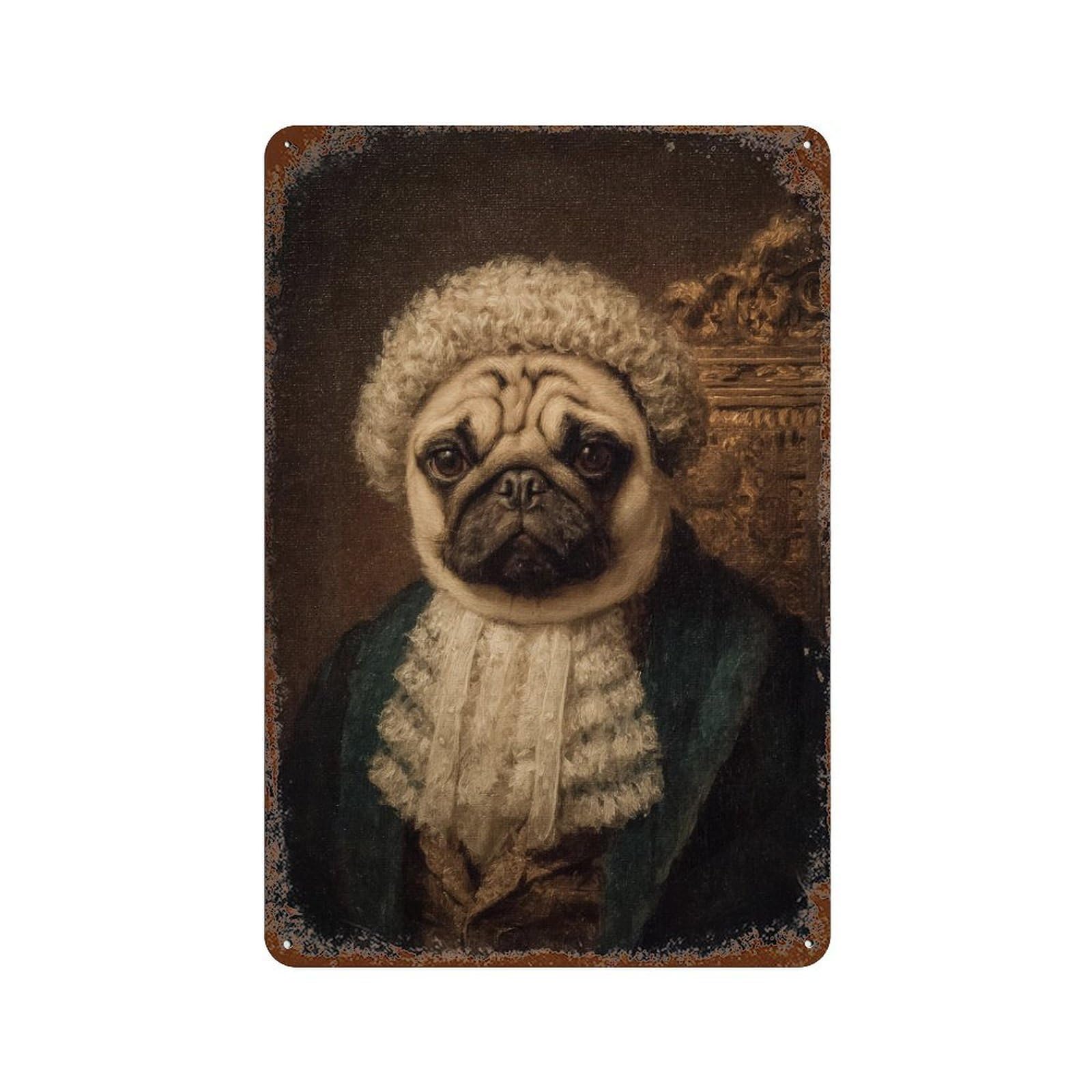 Regal Pug in Historical Attire Retro Metal Sign 11.8"x7.9", for Bistro, Counter And Cafe Decor, Rustic Home Decor