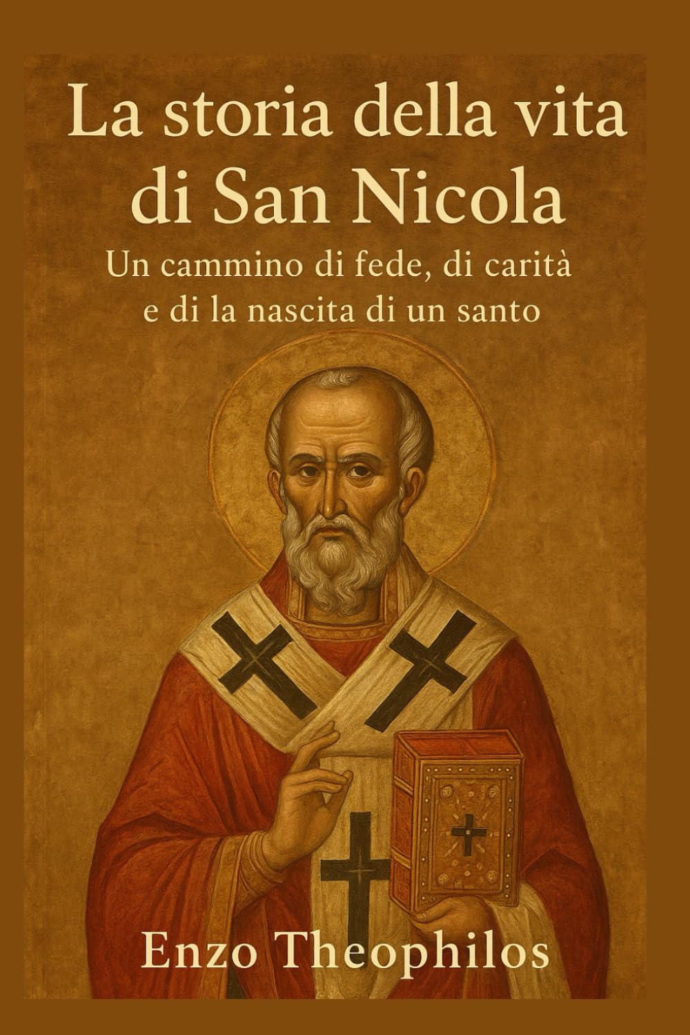 La storia della vita di San Nicola (La parola cattolica)
