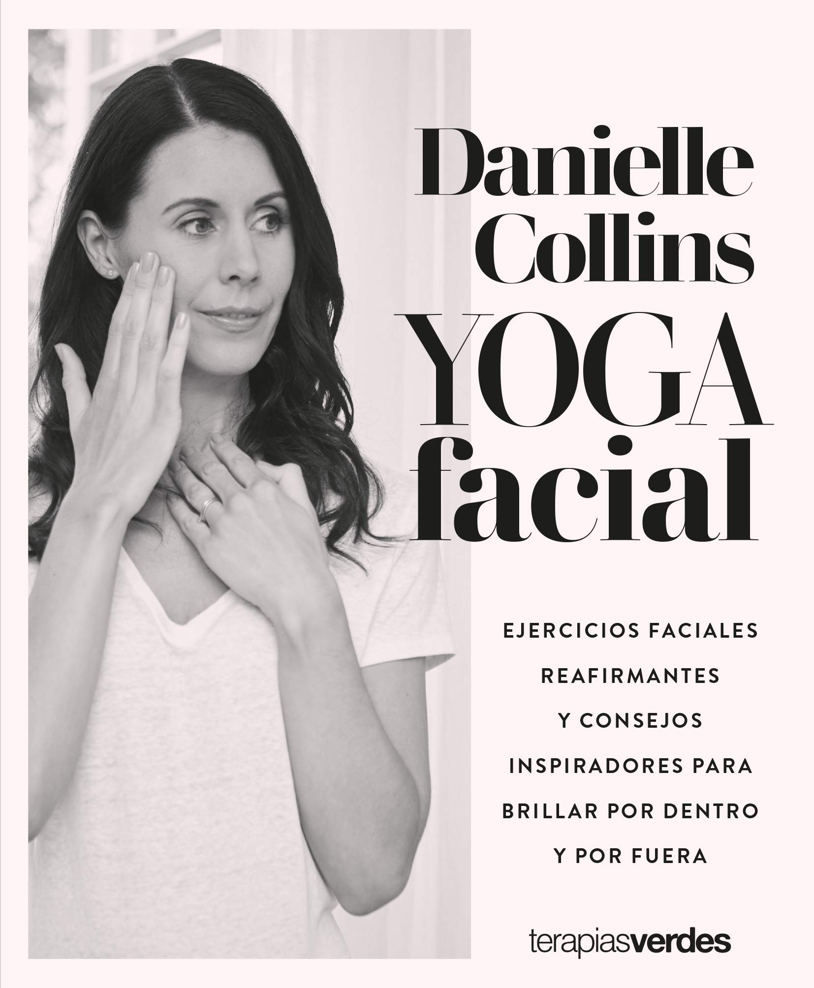Danielle Collins' Face Yoga Firming Facial Exercises Inspiring Tips To