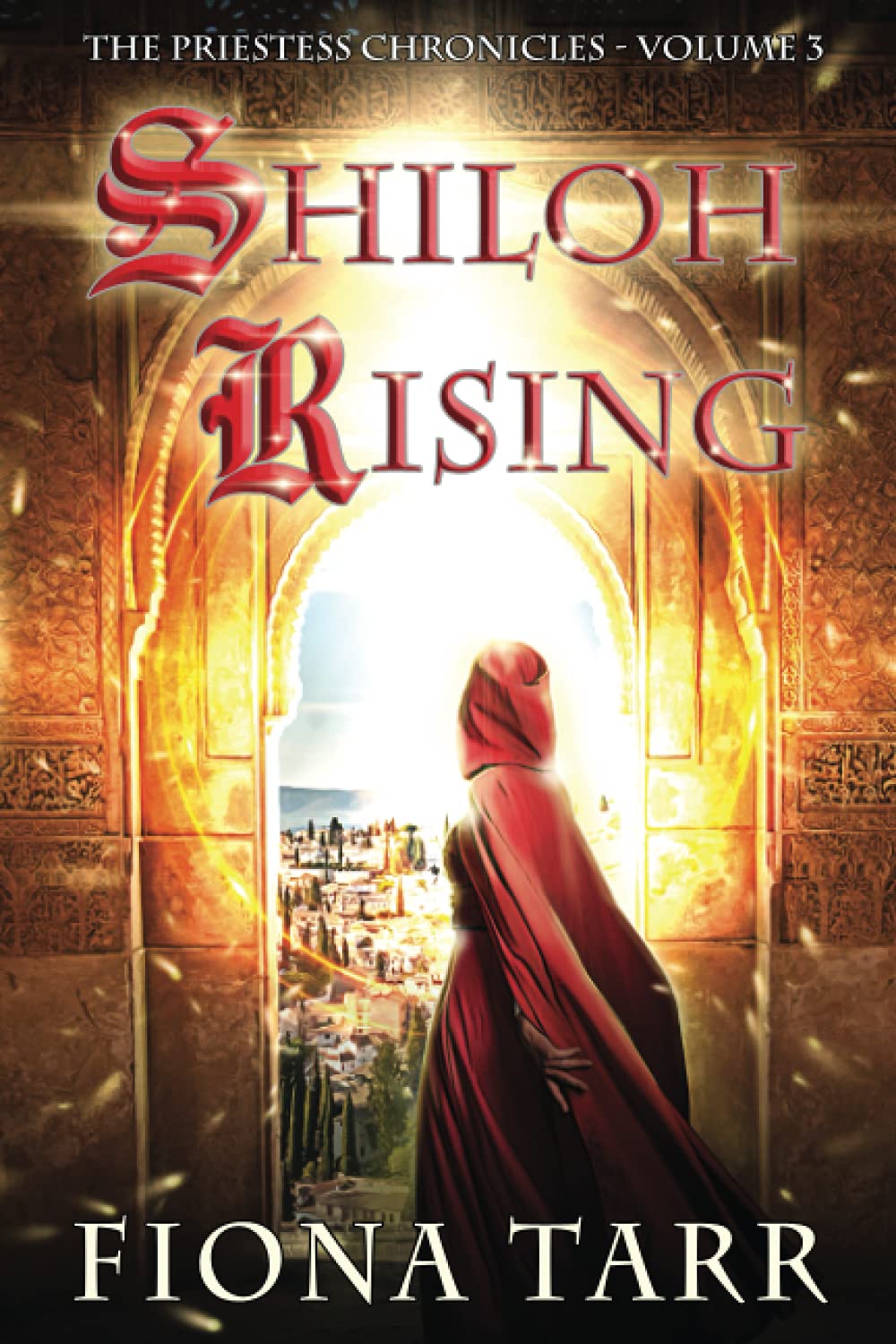 Shiloh Rising: 3 (The Priestess Chronicles)