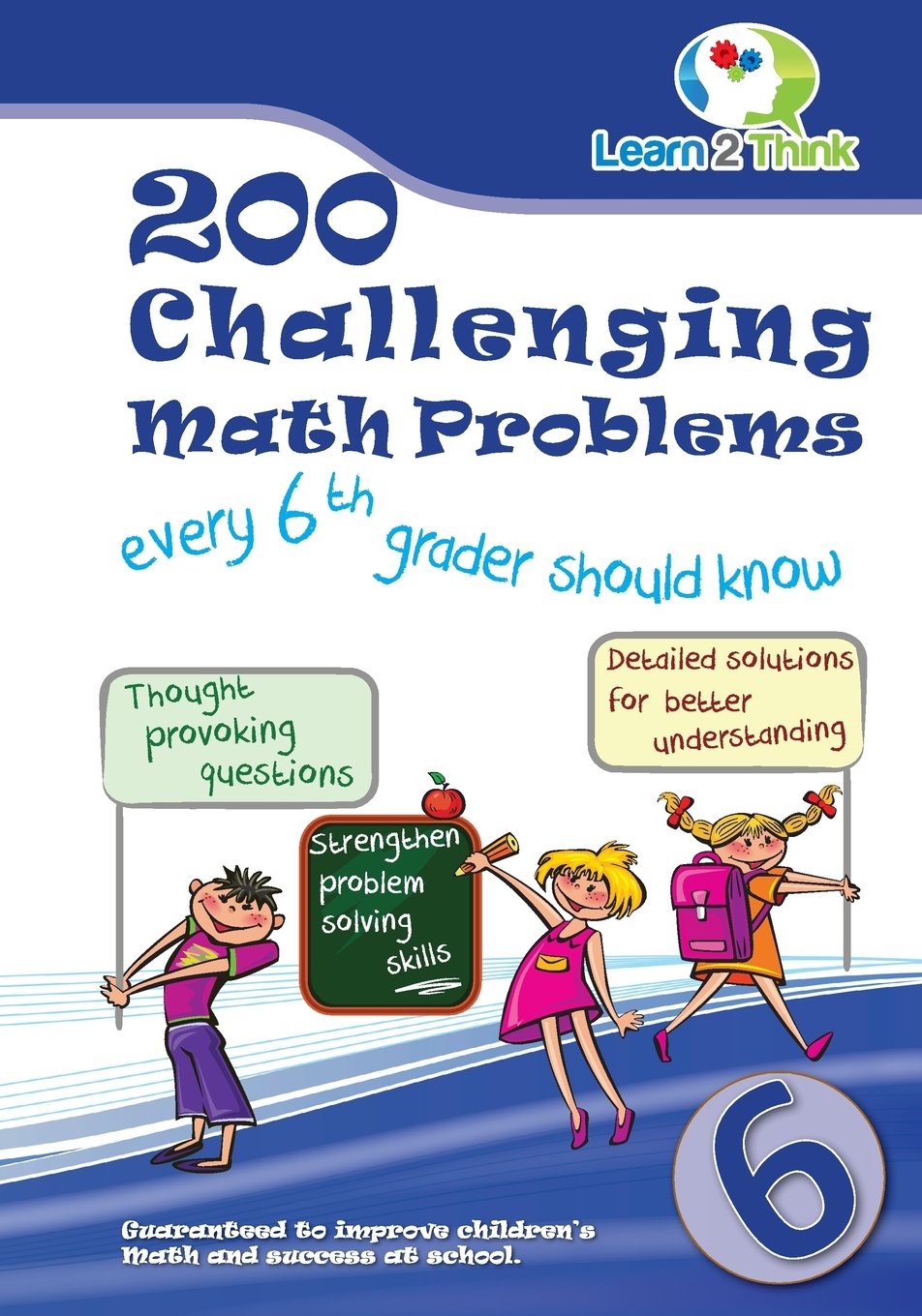 200 Challenging Math Problems every 6th grader should know: Volume 6