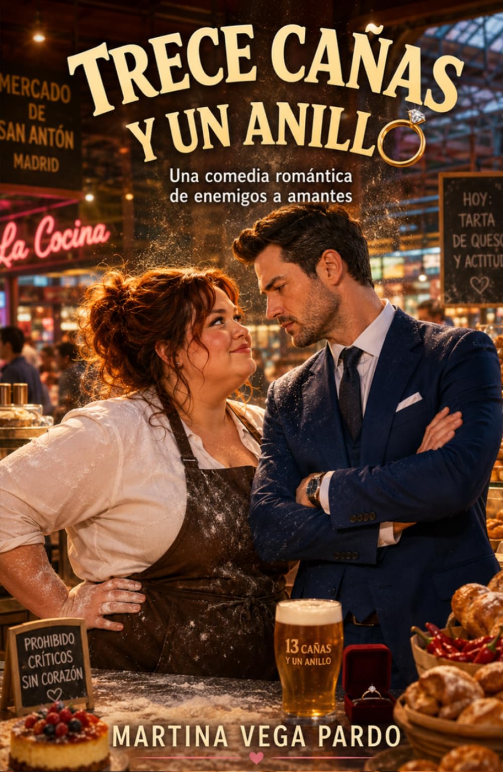 Trece cañas y un anillo: Una historia de amor llena de caos, fogones y mucha pasión en el Mercado de San Antón. (Chicas de barrio)