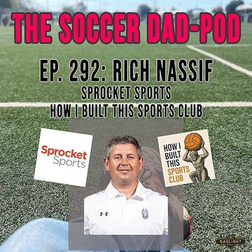 Ep 292: Rich Nassif | Sprocket Sports & Building Clubs