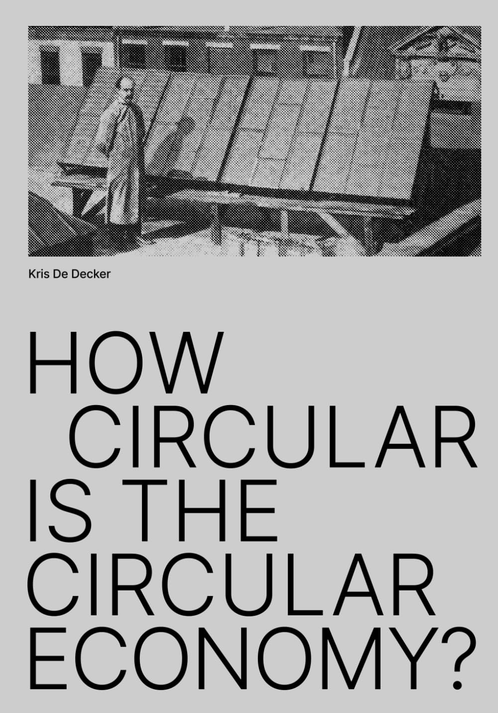 How Circular is the Circular Economy?