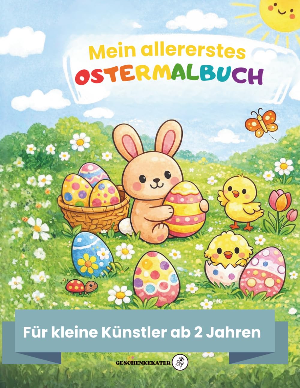 Mein allerstes Ostermalbuch: Für kleine Künstler ab 2 Jahren