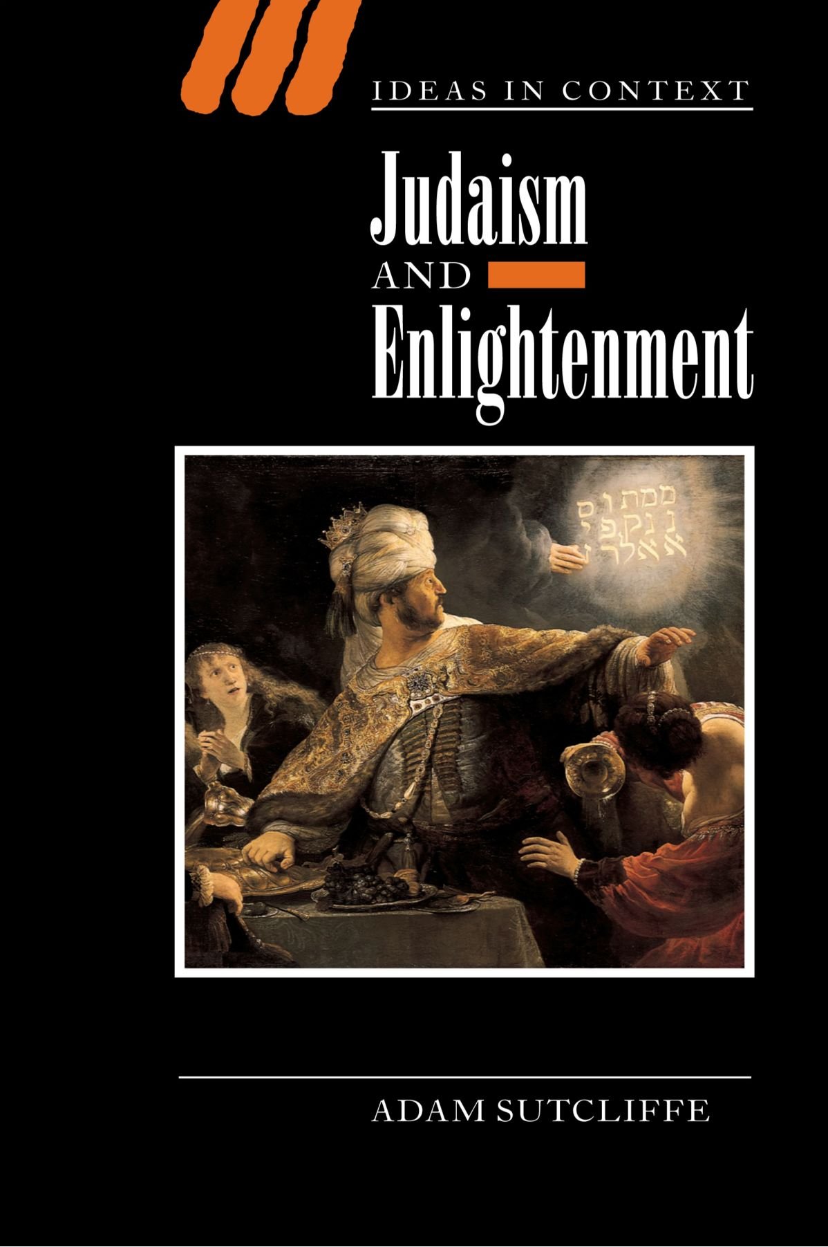 Judaism and Enlightenment (Ideas in Context). Sutcliffe 9780521672320 New<|