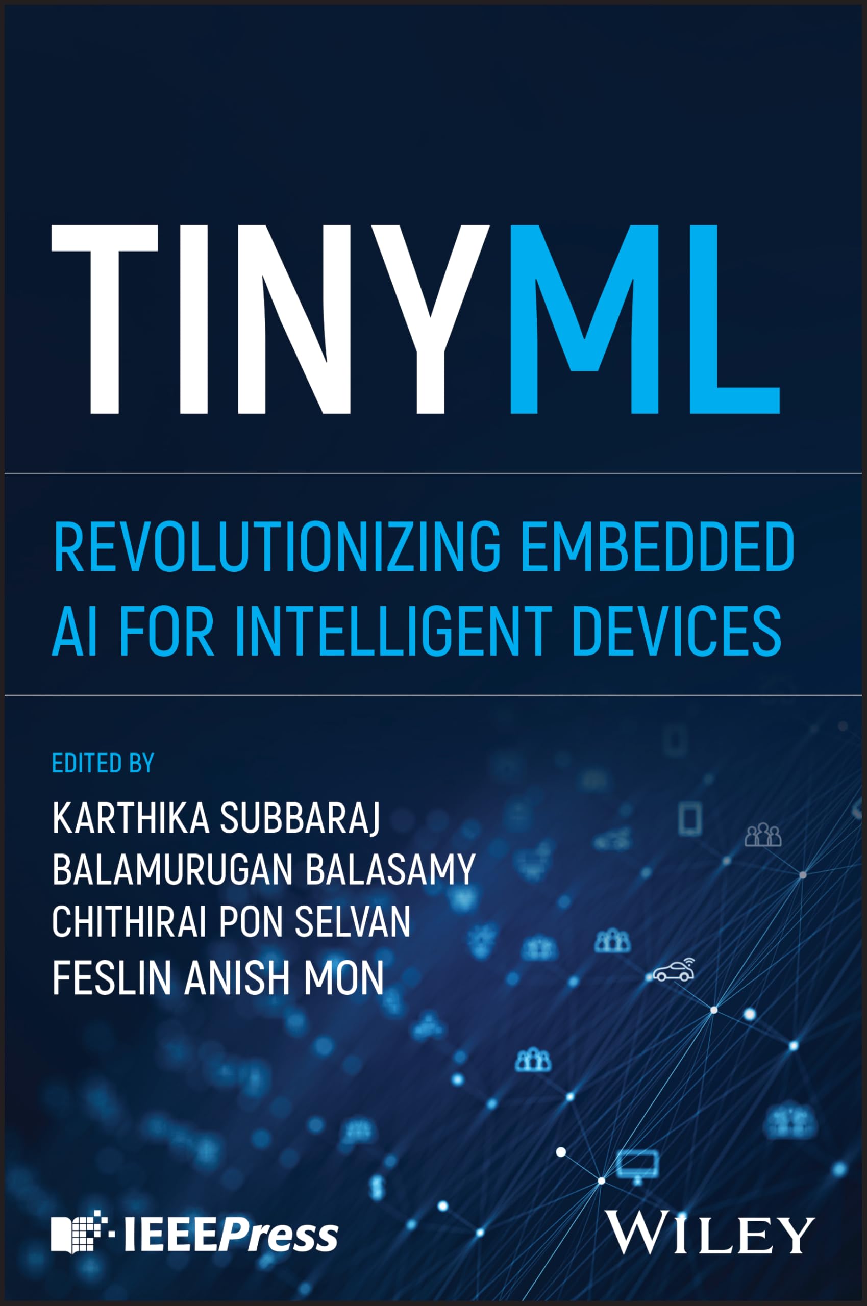 TinyML: Revolutionizing Embedded AI for Intelligent Devices