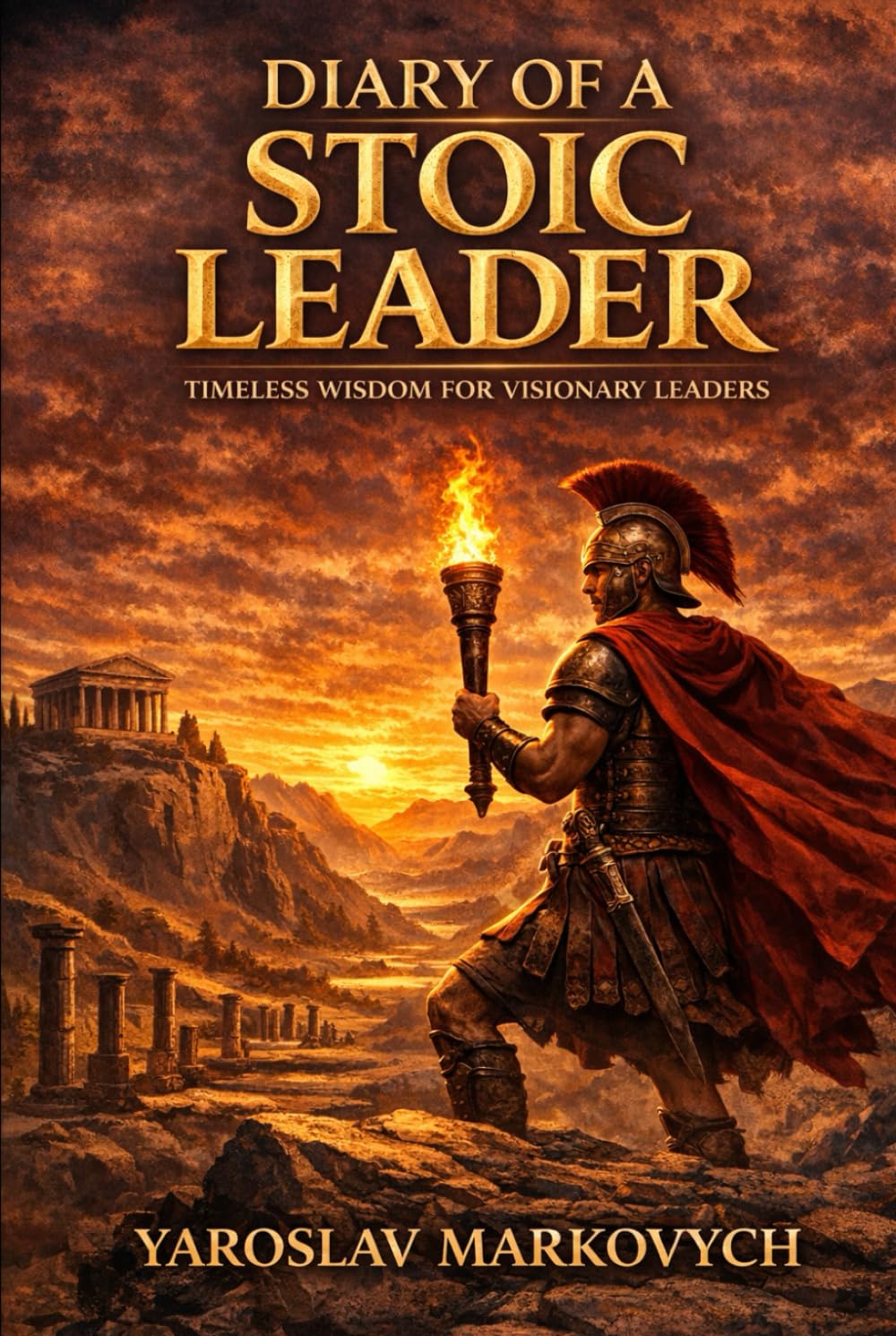Diary of a Stoic Leader: A 365-Day Leadership Journal for Discipline, Resilience, and Decision-Making