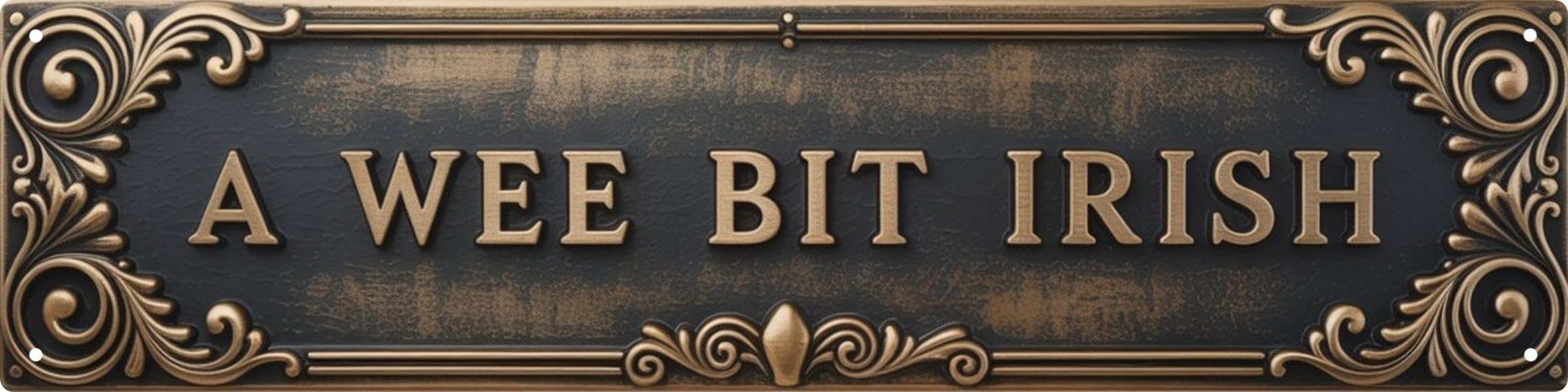 Wsupbpr A Wee Bit Irish Wee Bit Irish Metal Sign 4X16in Celtic Plaque For Pub Wall Decor Irish Pride Gift