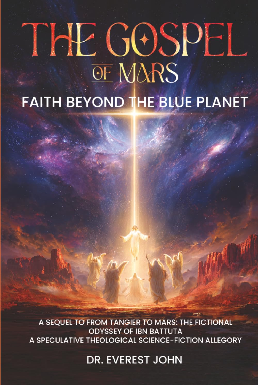 The Gospel of Mars: Faith Beyond the Blue Planet