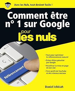 Comment être n°1 sur Google pour les nuls