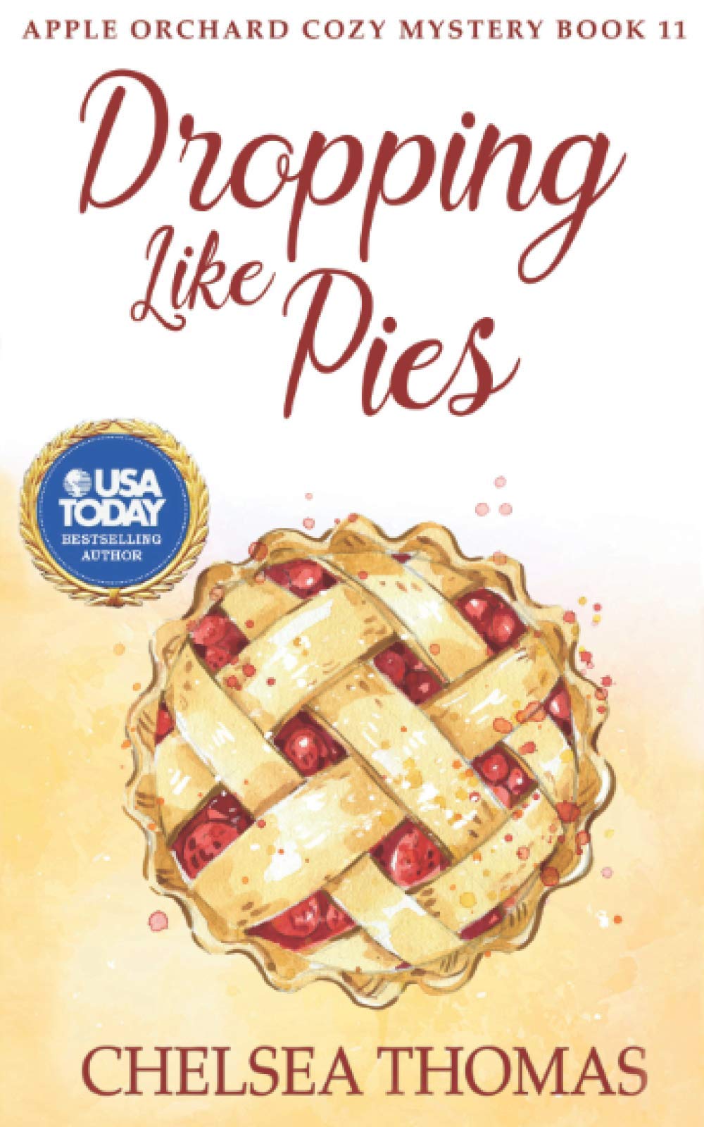 Dropping Like Pies (Apple Orchard Cozy Mystery)