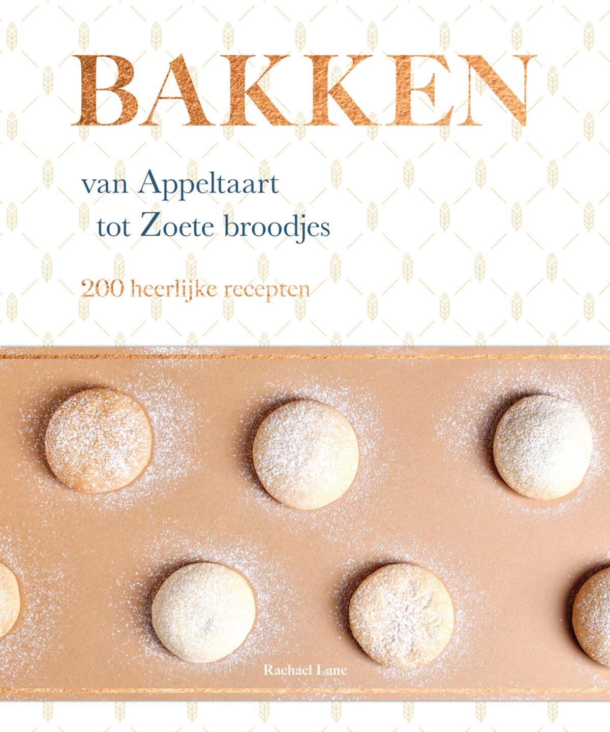 Bakken: van Appeltaart tot Zoete broodjes