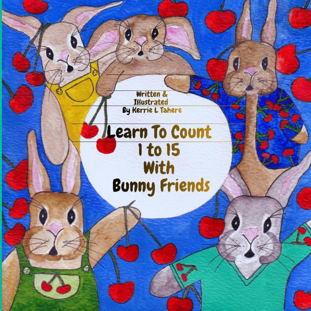 Learn to Count 1 to 15 with bunny friends (Bunny Friends Book Series)
