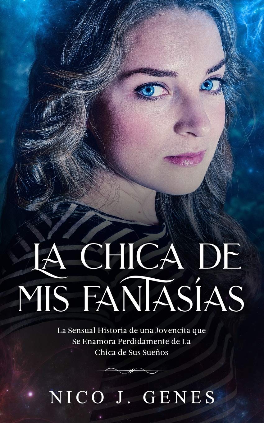 La Chica de Mis Fantasías: 2 (El ensueño)