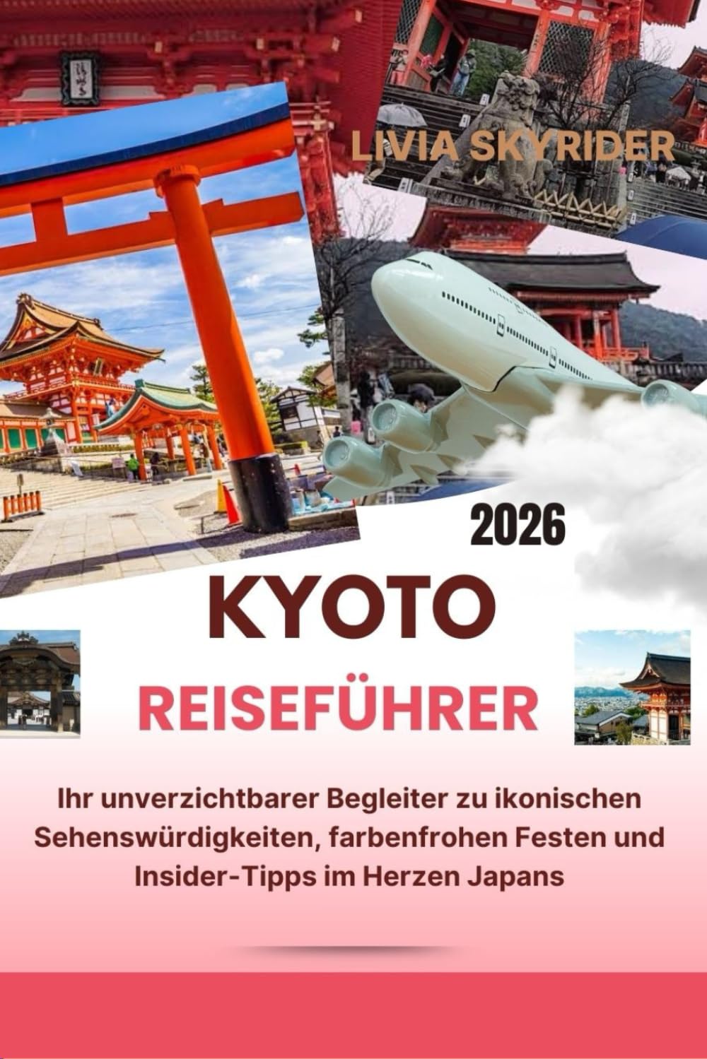 Kyoto Reiseführer 2026: Ihr unverzichtbarer Begleiter zu ikonischen Sehenswürdigkeiten, farbenfrohen Festen und Insider-Tipps im Herzen Japans